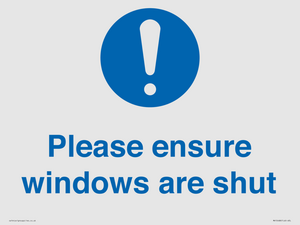Please ensure windows are shut